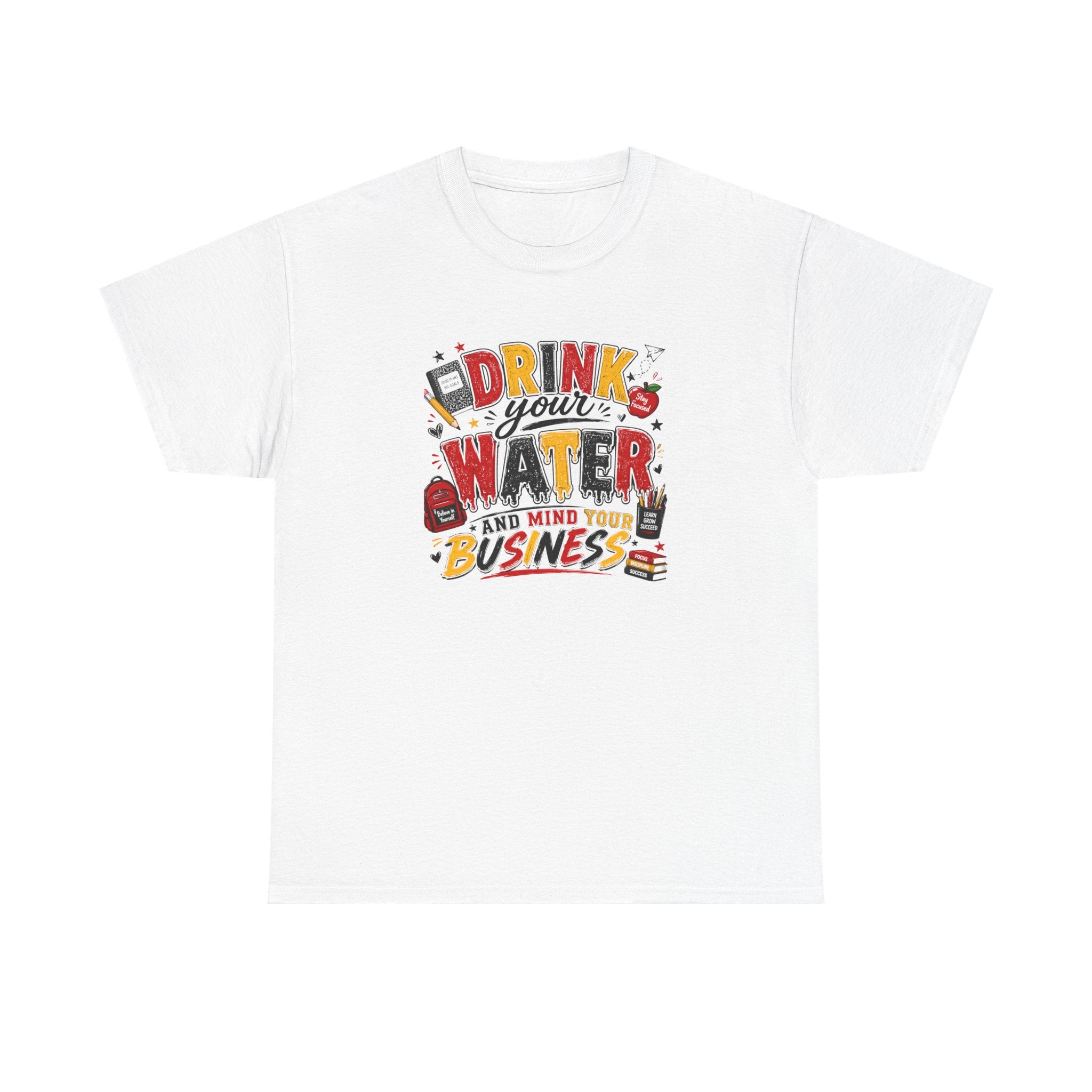 Back to School 2 Drink Ya Water Tee