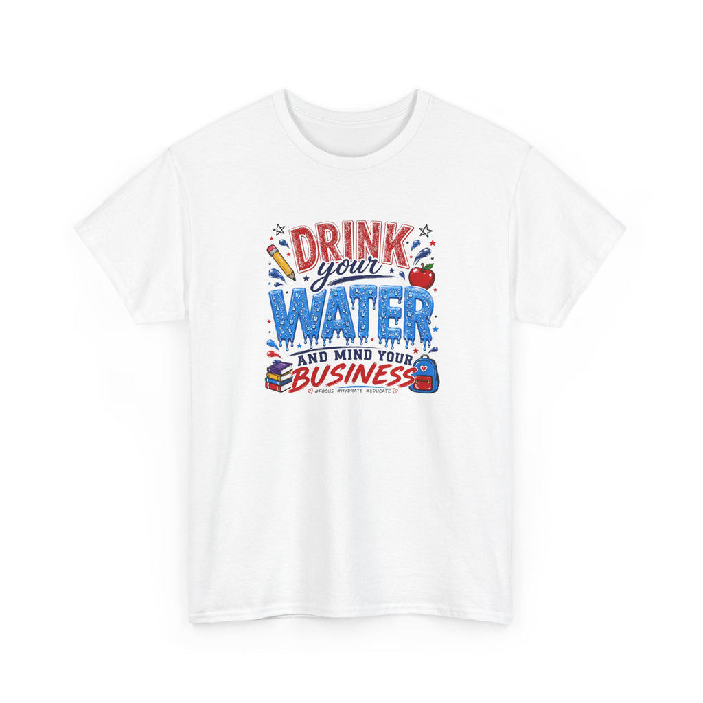 Back To School Drink Water Tee