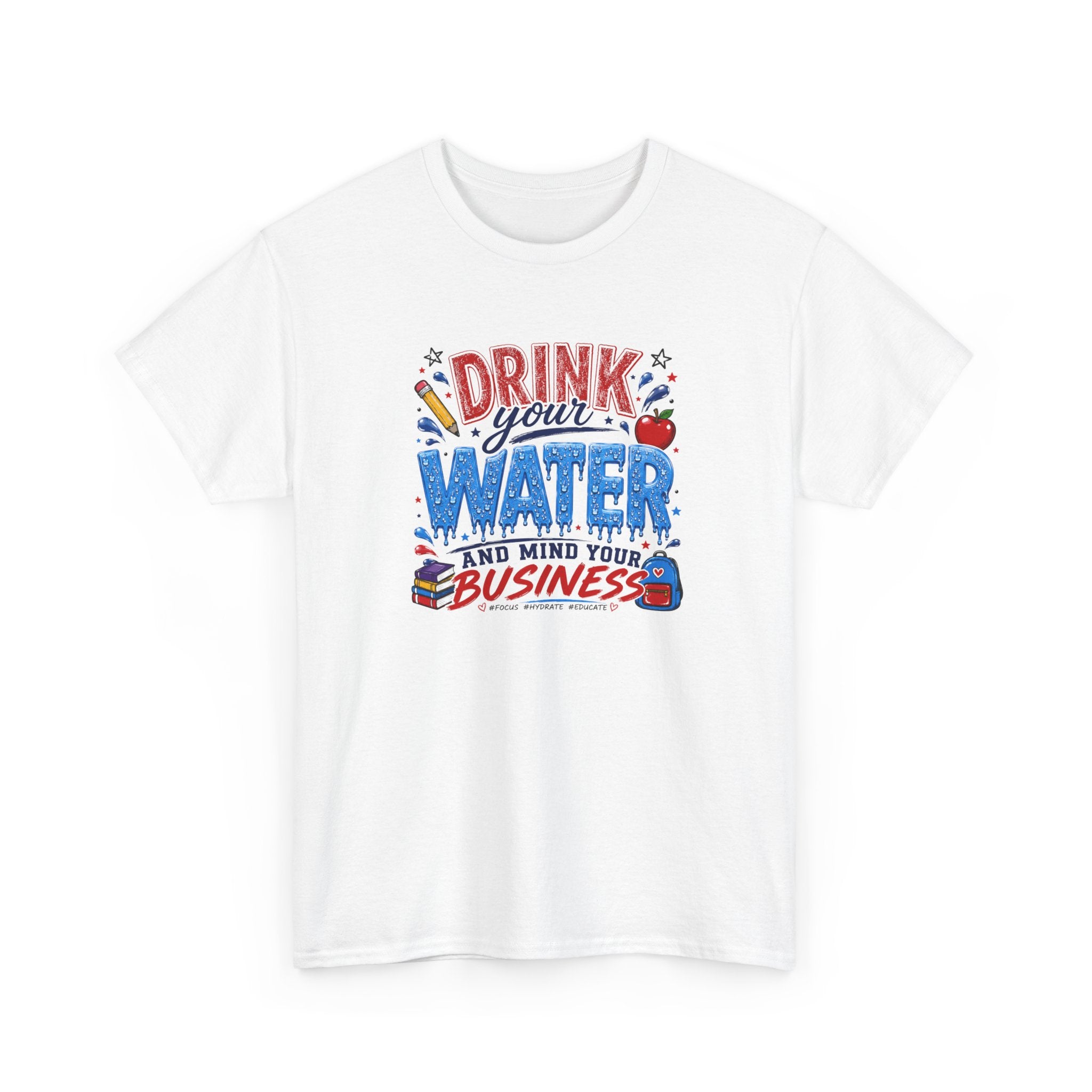 Back To School Drink Water Tee