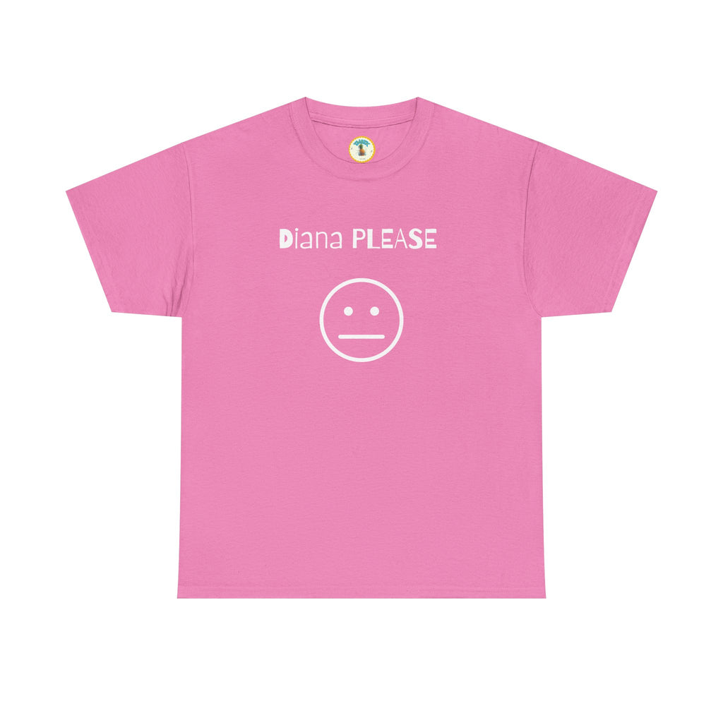 Diana Please! Unisex Heavy Cotton Tee: Soft Casual Wear, Graphic T-Shirt